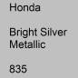 Preview: Honda, Bright Silver Metallic, 835.